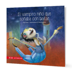 El Vampiro Niño Que Soñaba Con Bailar