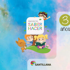 CAJA PARVULO 3 AÑOS SABER HACER (Libro Lenguaje integrado + libro de entorno + material concreto)