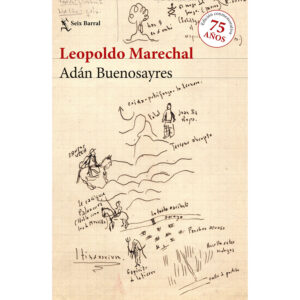 Adán Buenosayres. Edición 2023