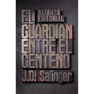 El Guardián Entre El Centeno