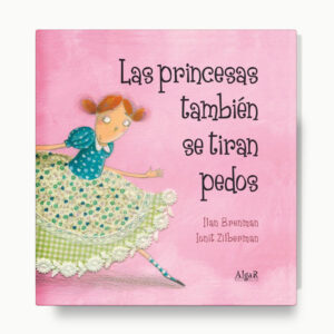 Las Princesas También Se Tiran Pedos