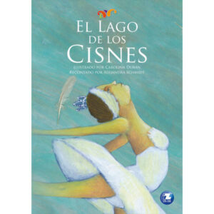 El Lago De Los Cisnes / Ballet