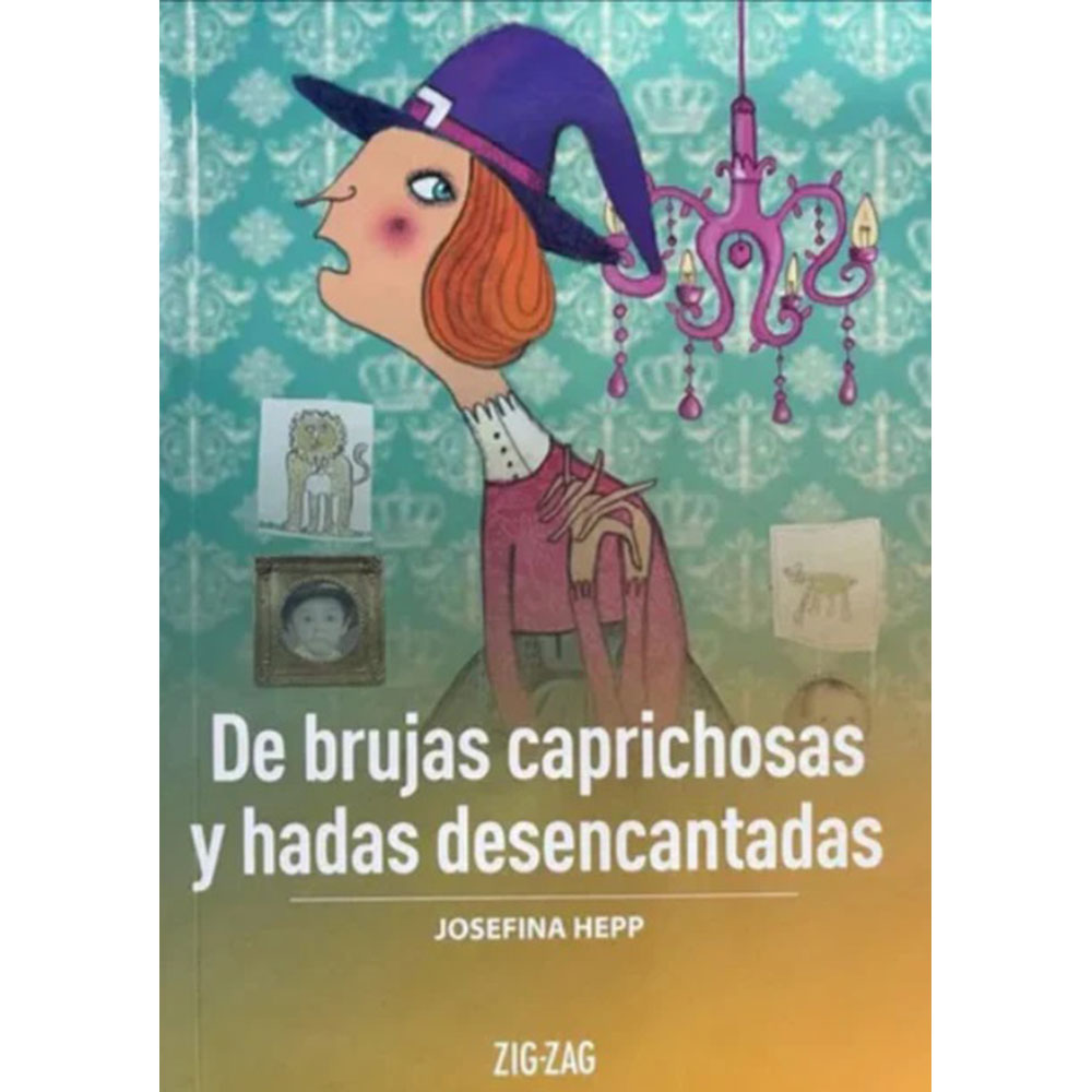 De Brujas Caprichosas Y Hadas Desencantadas