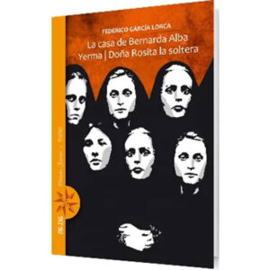 La Casa De Bernarda Alba / Yerma / Doña Rosita La Soltera