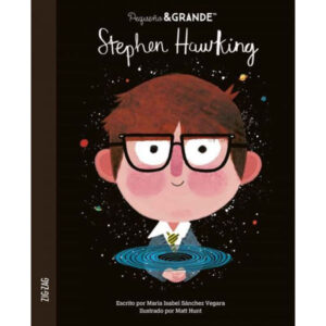 Pequeño Y Grande: Stephen Hawking