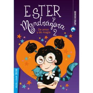 Ester Y Mandrágora 2. De Amor Y De Magia