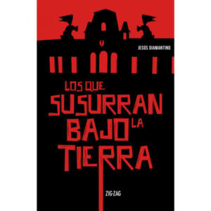 Los Que Susurran Bajo La Tierra