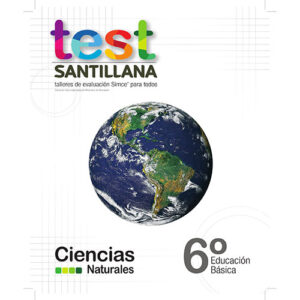 TEST 6 BÁSICO CIENCIAS NATURALES