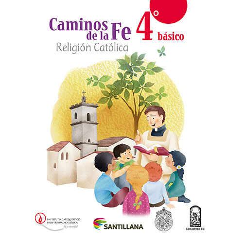 CAMINOS DE LA FE 4 BÁSICO RELIGIÓN CATÓLICA