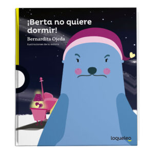 Berta No Quiere Dormir