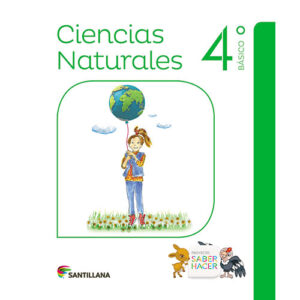 CIENCIAS NATURALES 4 BÁSICO SABER HACER