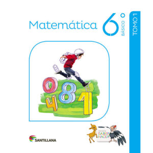 MATEMÁTICA 6 BÁSICO SABER HACER