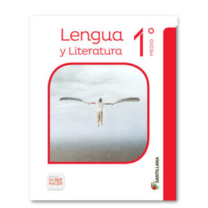 LENGUAJE 1° MEDIO SABER HACER