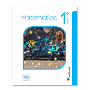 MATEMÁTICA 1° MEDIO SABER HACER