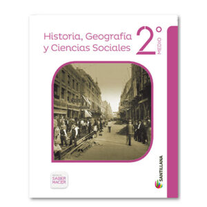 CIENCIAS SOCIALES 2° MEDIO SABER HACER