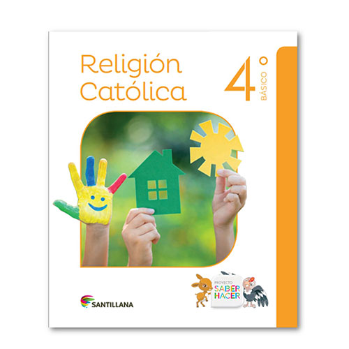 RELIGIÓN 4 BÁSICO SABER HACER