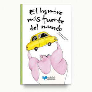 El Hombre Más Fuerte Del Mundo