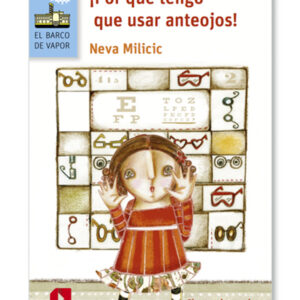 ¡Por qué tengo que usar anteojos!