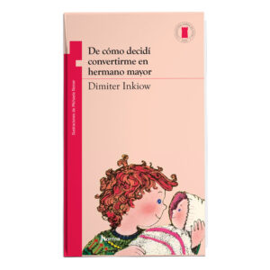 De como decidí convertirme en hermano mayor