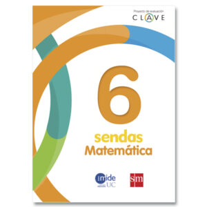 Matemática 6° Proyecto Clave Sendas