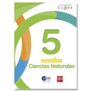Ciencias Naturales 5° Proyecto Clave Sendas