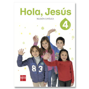 Religión 4° Proyecto Hola Jesús