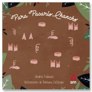 Para pasarlo chancho