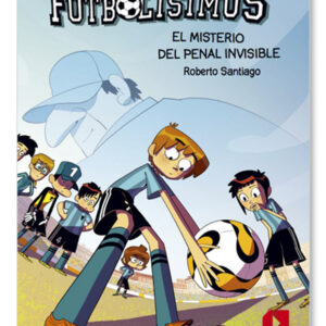 Los Futbolísimos 7. El misterio del penal invisible