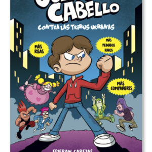 Julito Cabello contra las tribus urbanas