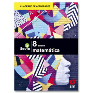 Cuadernillo Matemática 8° Proyecto Savia