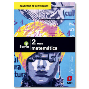 Cuadernillo Matematica 2° Medio Proyecto Savia