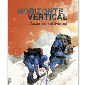 Horizonte vertical. Ascensión al Everest
