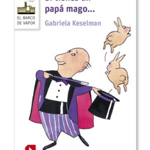 Si tienes un papá mago (Proyecto Loran)