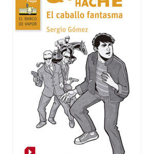 Quique Hache. El caballo fantasma (Proyecto Loran)