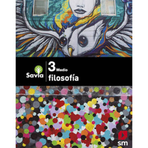 Filosofía 3° Medio Proyecto Savia