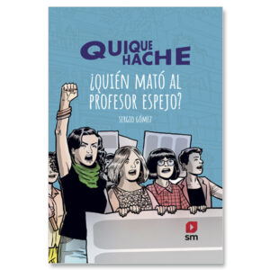 Quique Hache ¿Quién mató al profesor Espejo?