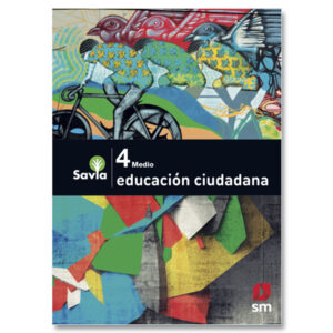 Educación ciudadana 4° Medio Proyecto Savia