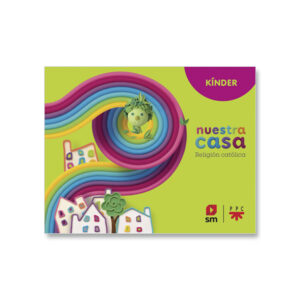 Religión Kinder (5 años) Proyecto Nuestra casa
