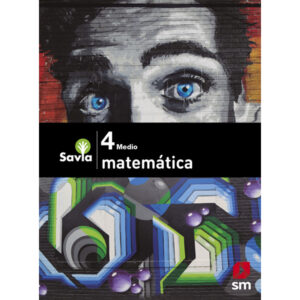 Matemática 4° Medio Proyecto Savia