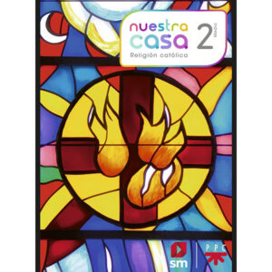 Religión 2° Medio Proyecto Nuestra casa