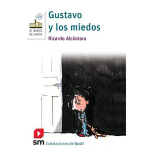 Gustavo y los miedos (Proyecto Loran)