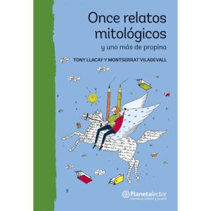 Once relatos mitológicos y uno más de propina