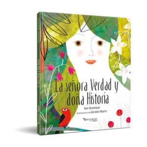 La señora verdad y doña historia