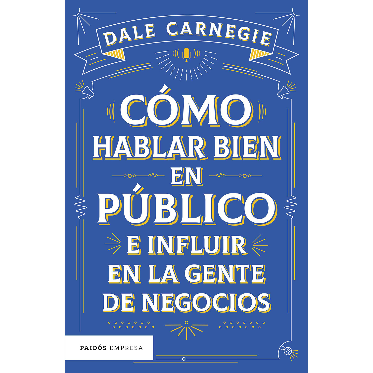 Como hablar bien en publico e influir en la gente de negocios