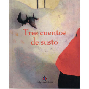 Tres cuentos de susto