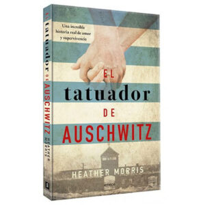 El Tatuador De Auschwitz