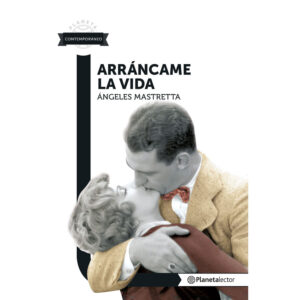 Arráncame la vida