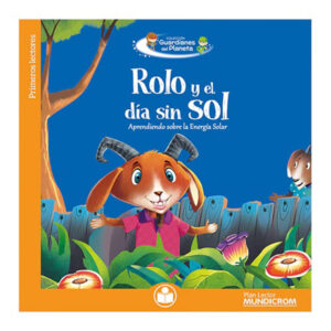 Rolo Y El Dia Sin Sol (Plan Lector)