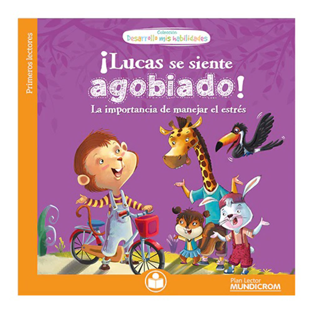 Lucas Se Siente Agobiado (Plan Lector)