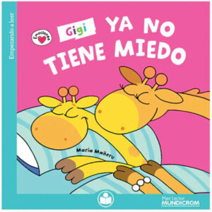 Gigi Ya No Tiene Miedo (Plan Lector)